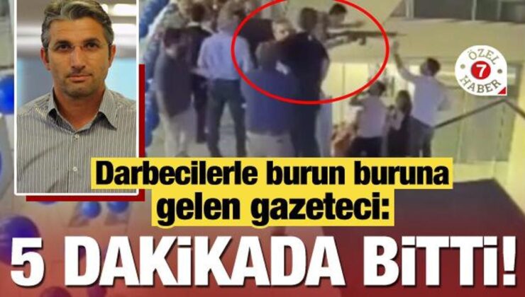 15 Temmuz’da darbecilerle burun buruna gelen Nedim Şener: 5 dakikada bitti!