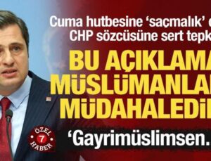 CHP sözcüsü Yücel’e sert tepki: Bu açıklama, Müslümanlara müdahaledir!