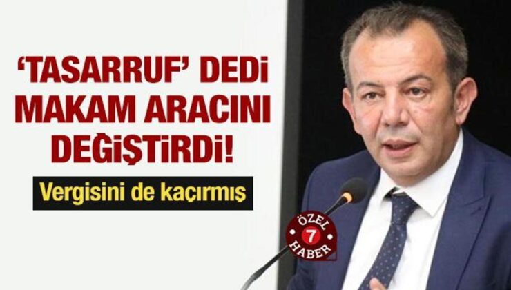 CHP’li Tanju Özcan, ‘tasarruf’ dedi, makam aracını değiştirdi! Vergisini de kaçırmış