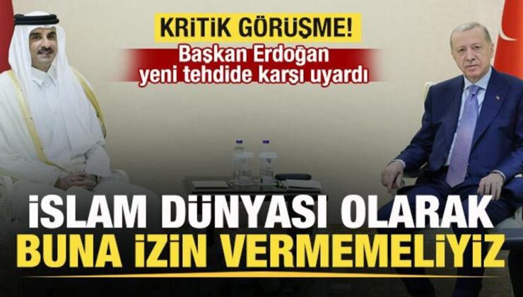 Erdoğan, Al Sani ile görüştü! Yeni tehdide dikkat çekti: İslam dünyası izin vermemeli