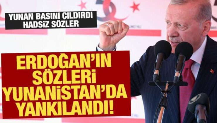 Erdoğan’ın sözleri Yunanistan’da yankılandı! Yunan basını çıldırdı