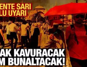 İstanbul, Ankara, İzmir kavrulacak! Meteoroloji’den 11 kente sarı uyarı