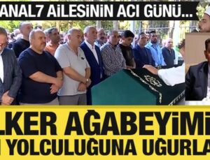 Kanal7 ailesinin acı günü… İlker Ağabeyimiz son yolculuğuna uğurlandı