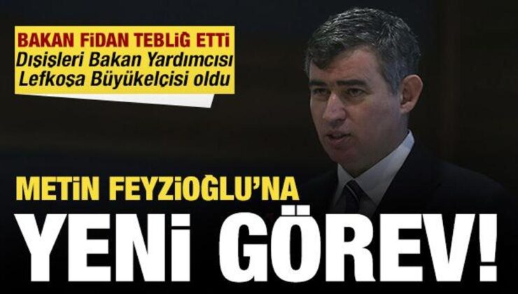 Metin Feyzioğlu’na yeni görev: Bakan Fidan tebliğ etti