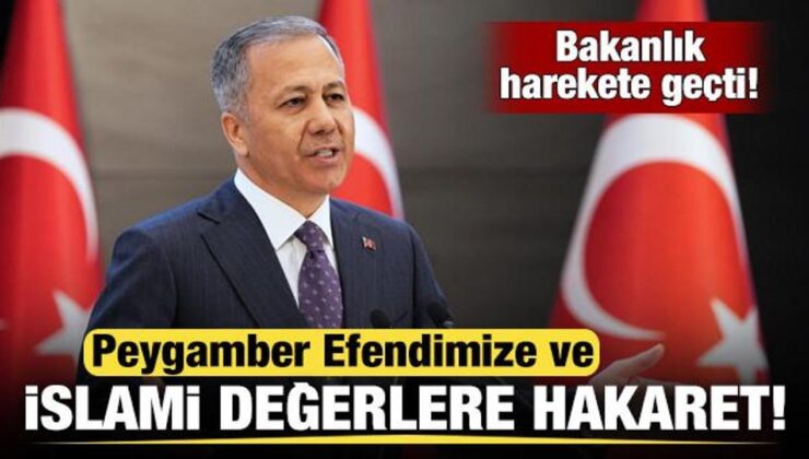 Peygamber Efendimiz ve İslami değerlere hakaret! Bakanlık harekete geçti