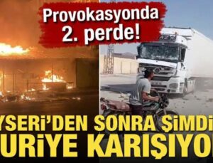 Provokasyonda 2. perde! Kayseri’den sonra şimdi de Suriye’de ortalık karışıyor