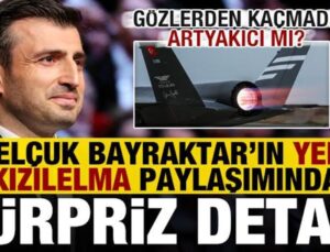 Selçuk Bayraktar’ın yeni ‘Kızılelma’ paylaşımında dikkat çeken detay! Gözlerden kaçmadı…