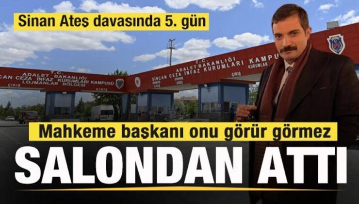 Sinan Ateş davasında 5. gün! CHP’li Tanal salondan çıkarıldı