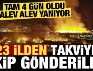 Son dakika: 4 gündür alev alev yanıyor, 23 ilden takviye ekip geldi!