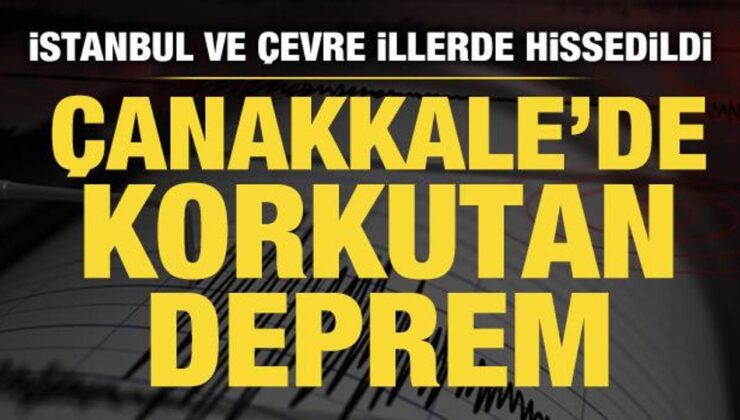 Son Dakika: Çanakkale’de 4,7 büyüklüğünde deprem