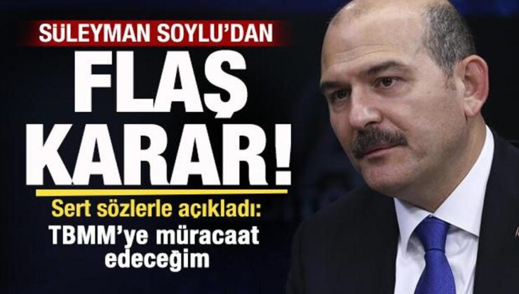 Süleyman Soylu’dan flaş karar: TBMM’ye müracaat edeceğim