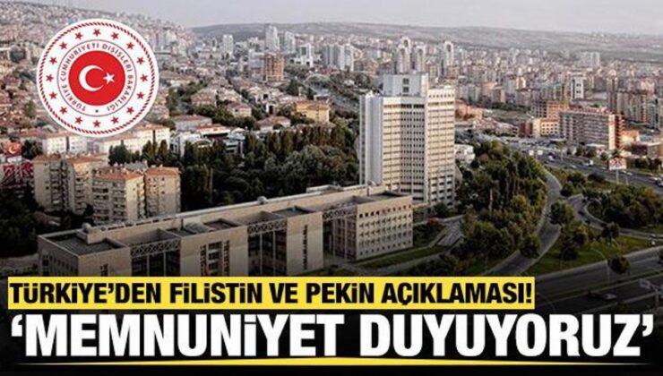 Türkiye’den son dakika Filistin ve Pekin açıklaması!