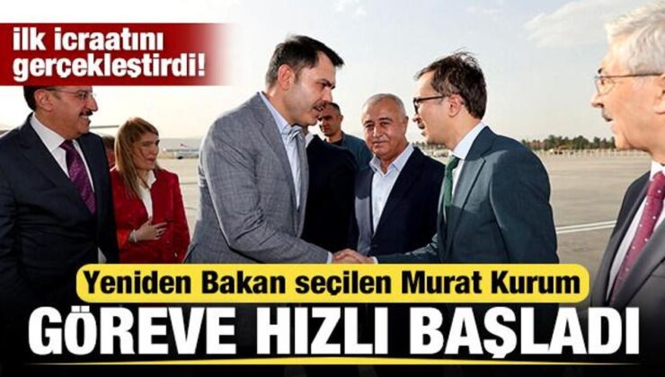 Yeniden Bakan seçilen Murat Kurum göreve hızlı başladı! İlk icraatını gerçekleştirdi