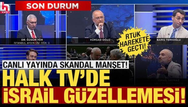 Halk TV’den İsrail güzellemesi! Başkan Erdoğan üzerinden algı çalışması