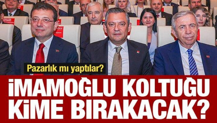 Pazarlık mı yaptılar? İmamoğlu’nun koltuğu kime bırakacak?