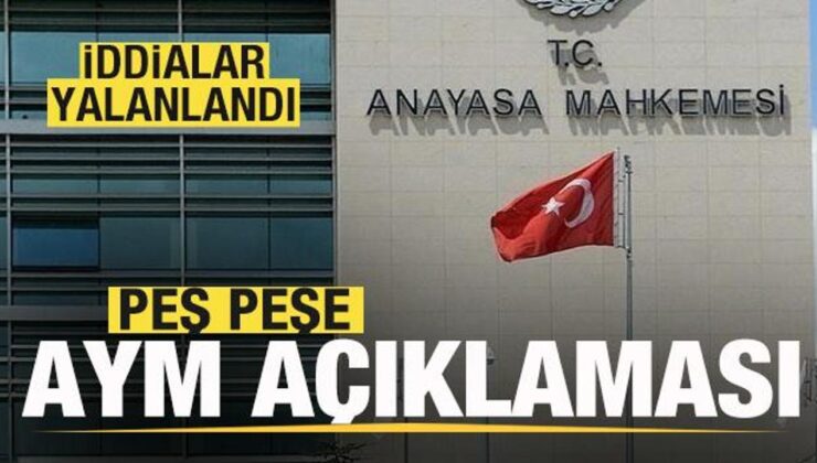 Peş peşe AYM açıklaması! İddialara açıklık getirildi